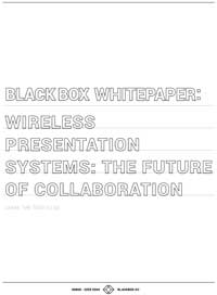 Wireless Presentation Systems: The Future of Collaboration White Paper